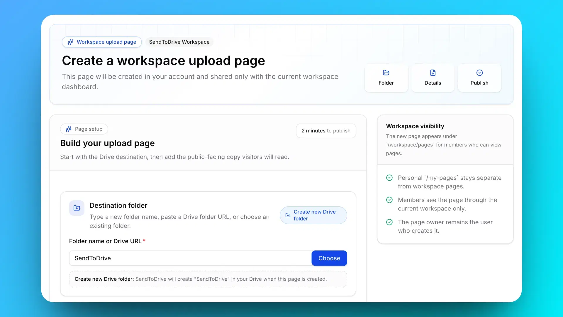 Create a workspace upload page in SendToDrive